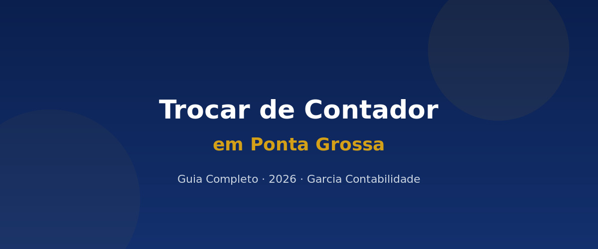 Trocar de contador em Ponta Grossa — Garcia Contabilidade no bairro Uvaranas